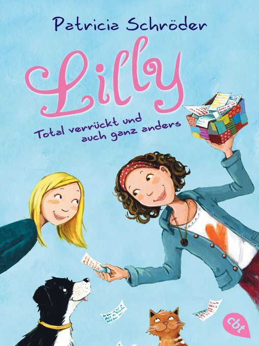 Title details for Lilly--Total verrückt und auch ganz anders by Patricia Schröder - Available